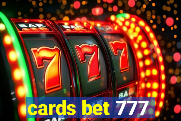 cards bet 777