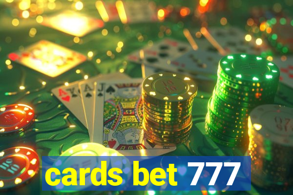 cards bet 777