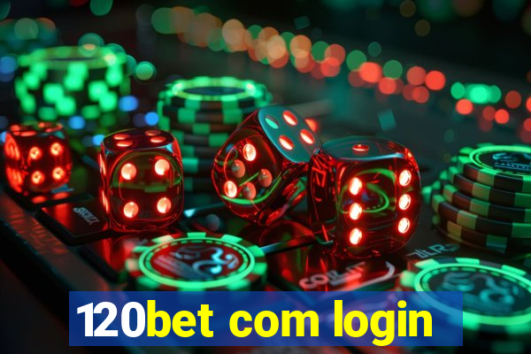 120bet com login