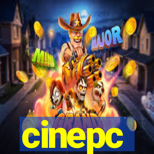 cinepc