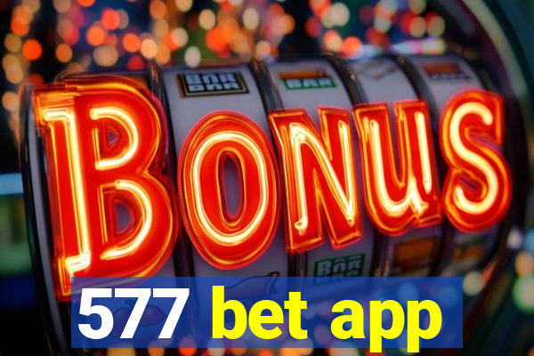 577 bet app