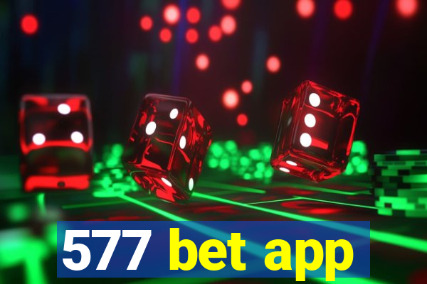 577 bet app