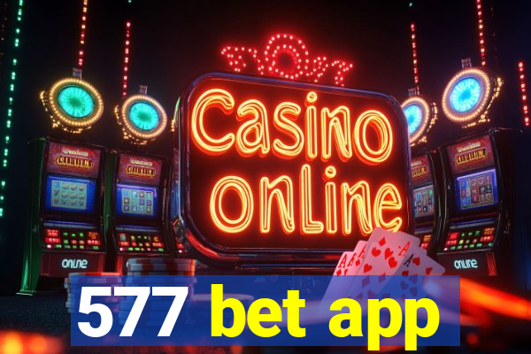 577 bet app