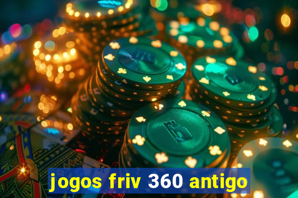 jogos friv 360 antigo