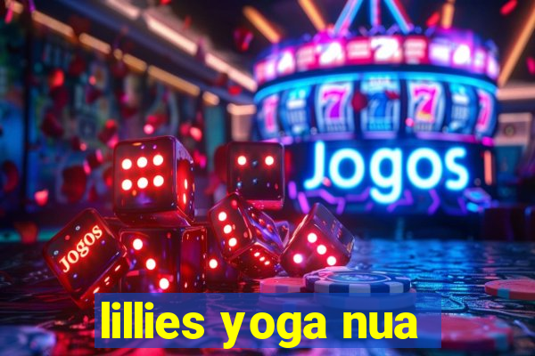 lillies yoga nua