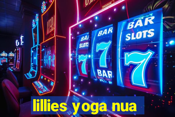 lillies yoga nua