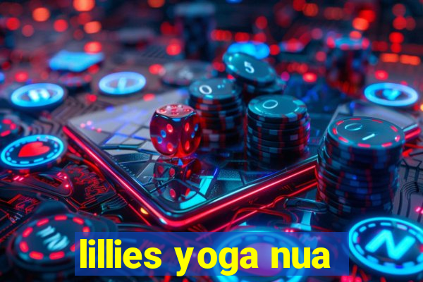 lillies yoga nua