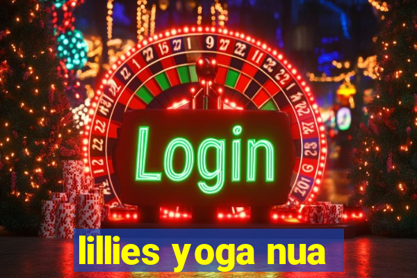 lillies yoga nua