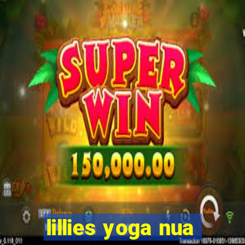 lillies yoga nua