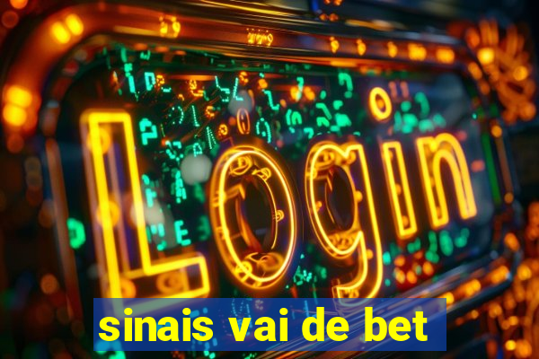 sinais vai de bet