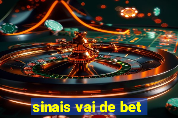 sinais vai de bet