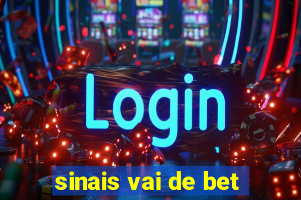 sinais vai de bet