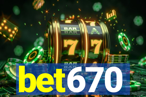 bet670