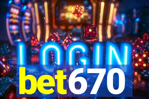 bet670