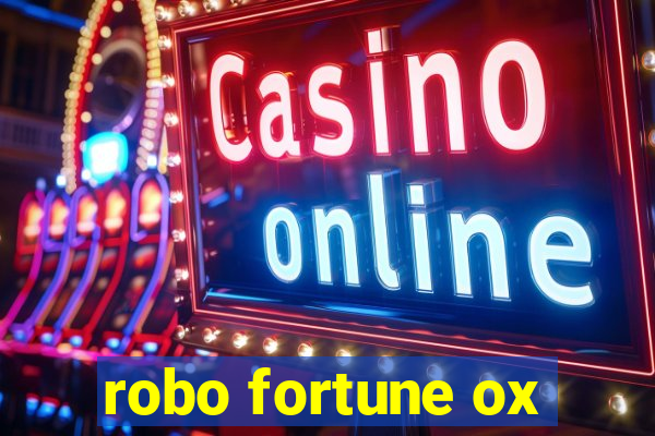 robo fortune ox