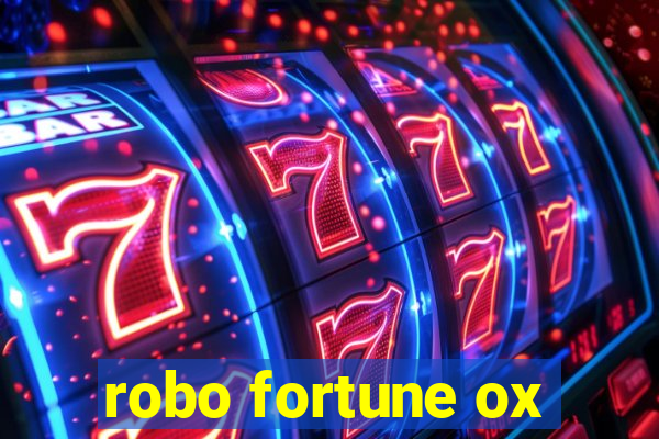 robo fortune ox