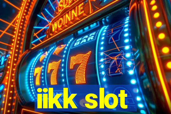 iikk slot