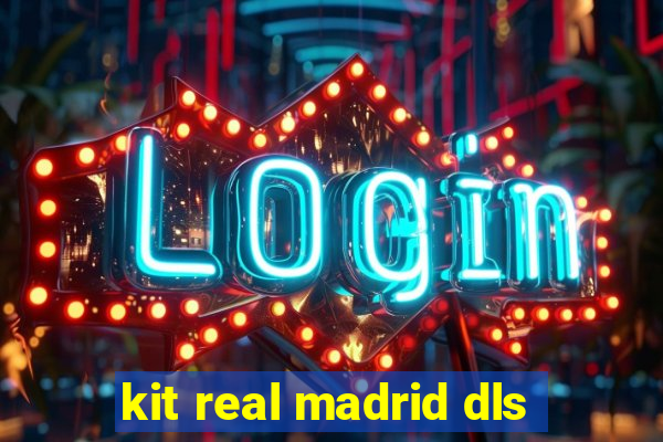 kit real madrid dls