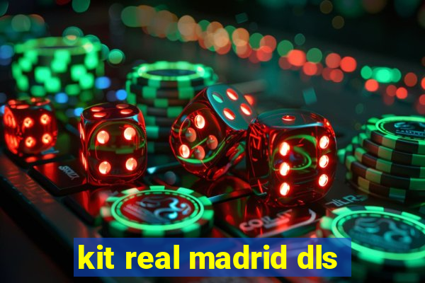 kit real madrid dls