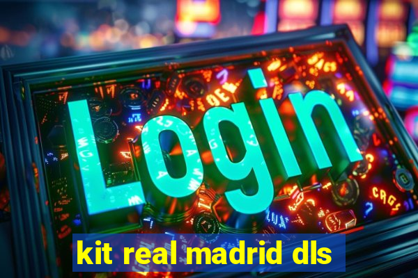 kit real madrid dls