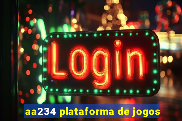 aa234 plataforma de jogos