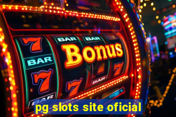 pg slots site oficial