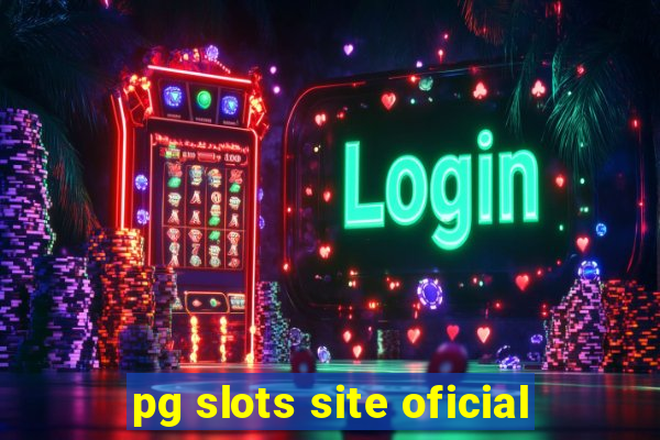 pg slots site oficial