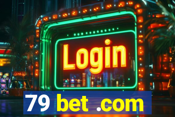 79 bet .com