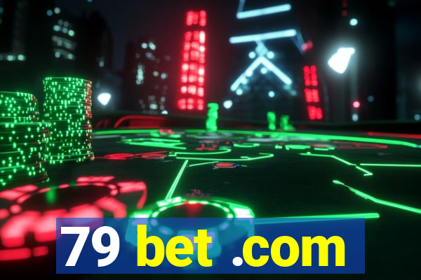 79 bet .com