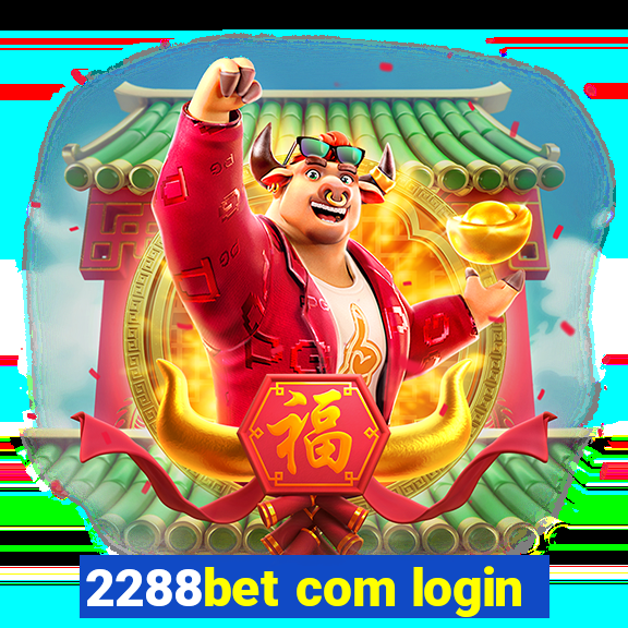 2288bet com login