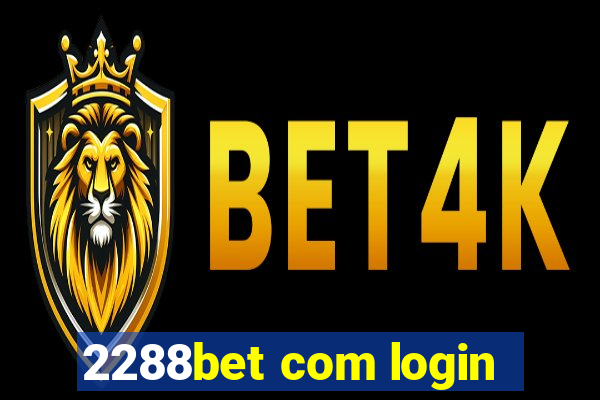 2288bet com login