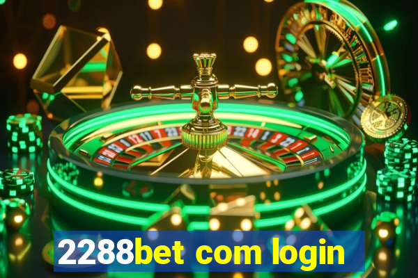 2288bet com login