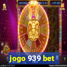 jogo 939 bet