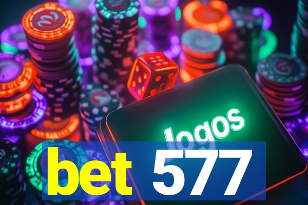 bet 577