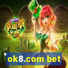 ok8.com bet