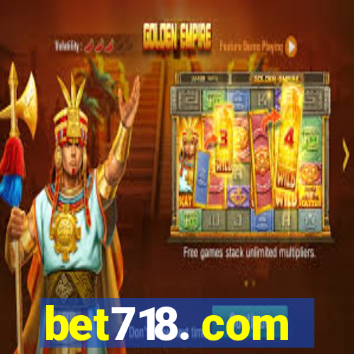 bet718. com