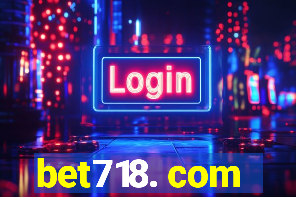 bet718. com