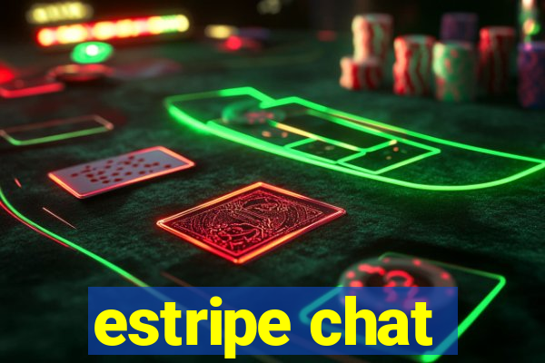 estripe chat