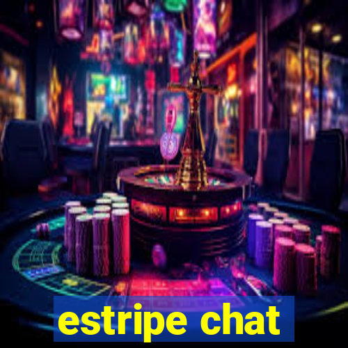 estripe chat