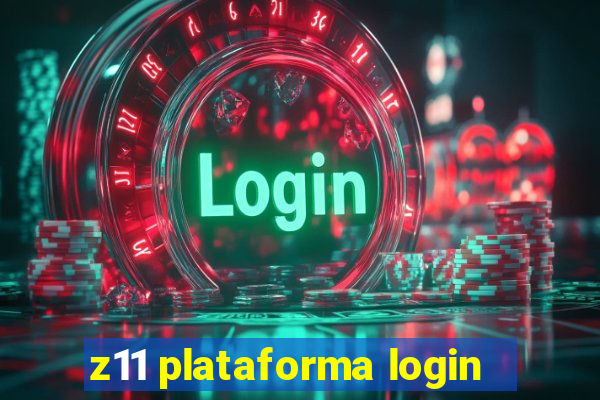 z11 plataforma login