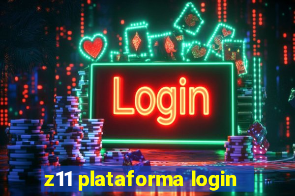 z11 plataforma login