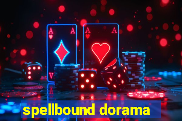 spellbound dorama