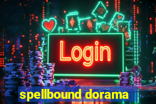 spellbound dorama