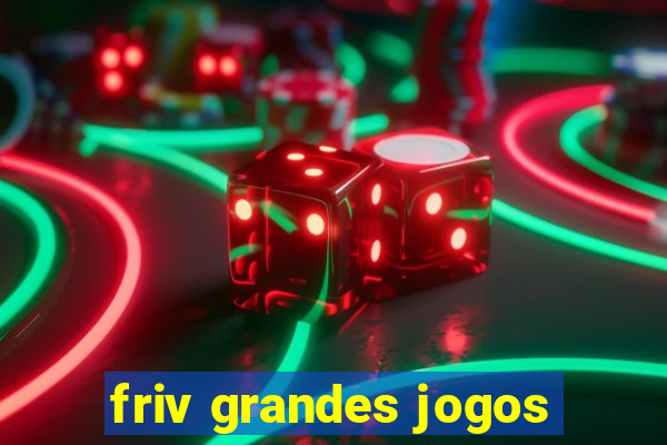 friv grandes jogos