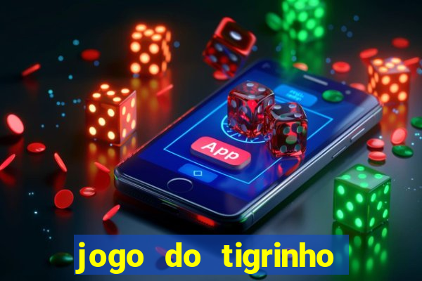 jogo do tigrinho paga de verdade