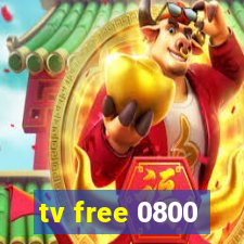 tv free 0800