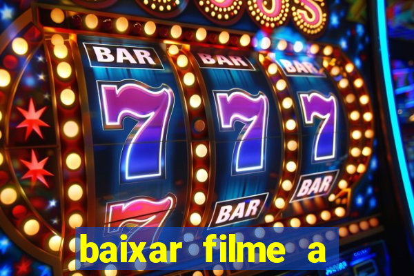 baixar filme a bela e a fera