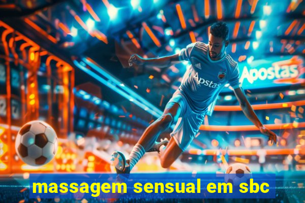 massagem sensual em sbc