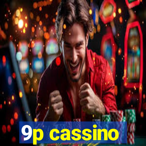 9p cassino