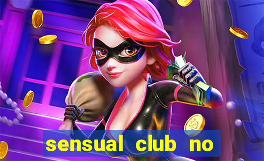 sensual club no esporte interativo